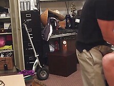 Blonde Teen Pussy Stretched Hardcore In Pawnshop Office