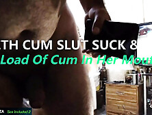 Lizeth Cum Slut Suck & Fuck - Hot Load Of Cum In Her Mouth #2
