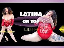Latina On Top - BBW Latina Lilith Blowjob & Riding [RE-MASTERED