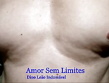 Amor Sem Limites,  Dino Leão Indomável