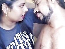 Indian Hot Girl With Gourav Boy Full Romantic Mood Hard Sex