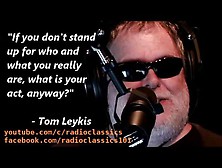 Tom Leykis / The Professor / Dad