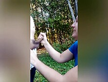 Outside park oral sex,  hand job with Cutie jizzed