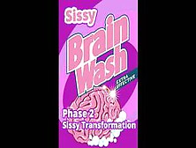 Sissy Brainwashing Stage 2 Sissy Transformation