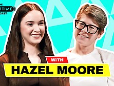 The ADULT TIME Podcast - Hazel Moore,  Scene #01