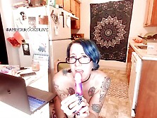 Oral Sex on Dildo by Blue Haired Tattooed Web-Cam Lady Sloppy Wet Eyecontact POINT OF VIEW