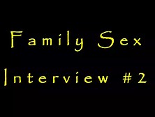 Family interview part 2