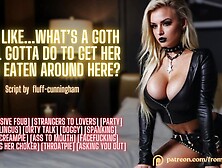 So,  Like... What’S A Goth Girl Gotta Do To Get Her Ass Eaten Around Here? ❘ Erotic Audio Roleplay