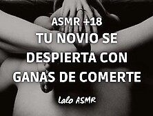 [ASMR +18] Tu novio se despierta con ganas de comerte @laloasmr