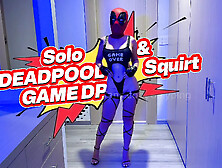 SOLO DEADPOOL GAME DP & SQUIRT - ONLYPING