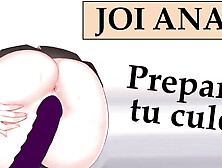 Spanish JOI anal challengue. Orgasm included.