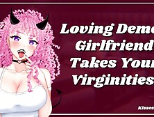 Liking Demon Gf Takes Your Virginities [Erotic Audio Roleplay]