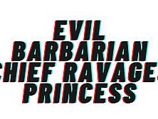 TEASER AUDIO: Evil Barbarian Chief Ravages Princess [Audio Porn][Erotic Audio][M4F]