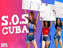 Viva La Revolución - Three Cubanitas Sell Their Culos Online To Support The Protests In Cuba