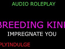 BREEDING MIX OF/ BREEDING KINK one HOUR LONG AUDIO PORN/ IMPREGENATION KINK/ CREAMP PIE ASMR