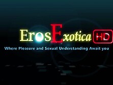 Eros Exotica HD: Tantra Techniques Part two