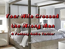 Your Wife / Partner / Girlfriend Crossed the Wrong
