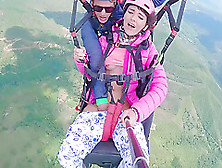 Wet Pussy Squirting In The Sky 2200M High In The Clouds While Paragliding 18 Min