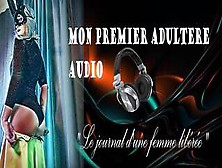 ( Audio ) Journal D'une Femme Libérée - Mon Premier Adultère