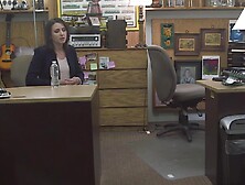 Handsome Milf Sells Her Mouth And Twat In The Pawnshop