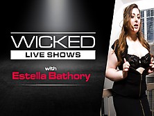 Wicked Live - Estella Bathory