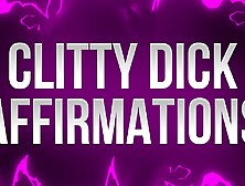 Clitty Dick Affirmations For Small Dick Losers