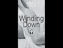 British Male - Joi For Women - Erotic Story - Winding Down