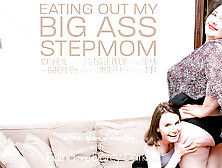 Skinny Teen Doing Eating Out Her Big Ass Stepmom (18+)