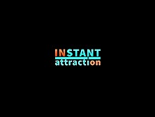 Instant Attraction Episode 1 - Sail Away - Daphne Klyde & Shrima Malati