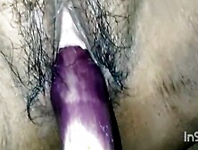 Newly Young Bhabhi Double Brinjal Cucumber Fuck In Pussy And Ass.  Moaning Bhabhi Put Brinjal Cucumber In Pussy And Ass