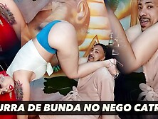TEQUILEIRAS DANDO SURRA DE BUNDA NO ATOR NEGO CATRA