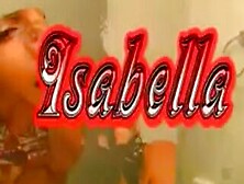 Isabella Is A Slut