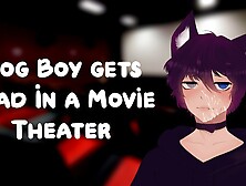 [M4A] Dog Husband Gets Head In A Sex tape Theater (Breathy Moans) (In Public) (Trying to be quiet) (Msub)