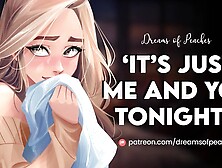 I don't want you to stop..  | ASMR RP [Friends to couple]