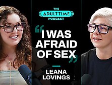 LEANA LOVINGS: Cuddle Puddles & The Sex Machine | The ADULT TIME Podcast With Bree Mills