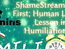 Shamestream: Hole First,  Human Last - a Lesson in Humiliation