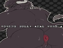 The Voring Bull || Anal Vore Audio || Soft Dom, Heavy Breathing, Instructions, Anal Vore, Permavore
