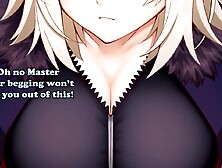 Jeanne makes u face the consequences Part 1(Jeanne FGO Manga JOI)(Sounding, Assplay, CEI, Femdom)