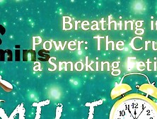 Shamestream: Breathing In My Power - The Crushing Of A Smoking Fetishist