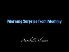 Moms morning surprise