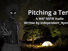 Pitching A Tent - A M4F Nsfw Audio Written By Independent Hyena777