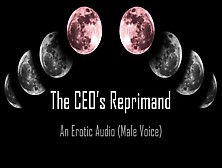 The Ceo's Reprimand [Erotic Audio] [Spanking] [Pet Play] [Temp]