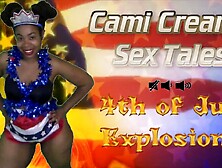 fourth of July Explosions (Trailer) Independence Day - A Cami Creams Sex Tale