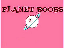 Planet Boobs