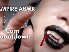 Charming Vampire Feeds on You -ASMR Jizz Countdown- Kimmy Kalani
