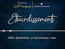 Etourdissements [French Audio Porn Vulgaire ASMR]
