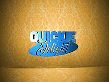 Quickie Delight - 85879 (10-min. )