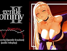 Erotic Audio | Gentle Dommy Ch.  II | Gentle FemDom | Matriarchy Role Play