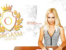 Orgasm Overtime With Victoria Puppy