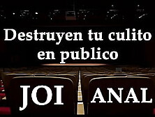 They destroy your bum in public. JOI Ass Sex in Spanish.